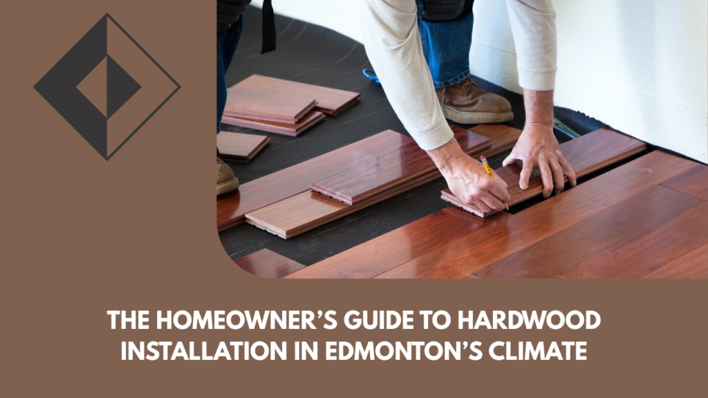 Hardwood Installation in Edmonton